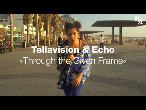 Tellavision & Echo: »Through the Given Frame« (Digital Work) | Pop-Kultur 2020