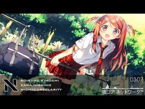 Nightcore Koisuru Kimochi  [Kana Nishino ]