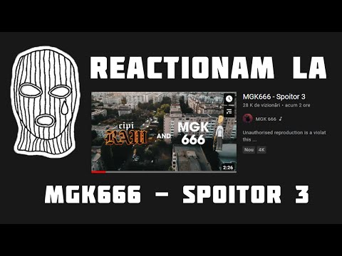 REACTIONEZ LA MGK666 - SPOITOR 3 !
