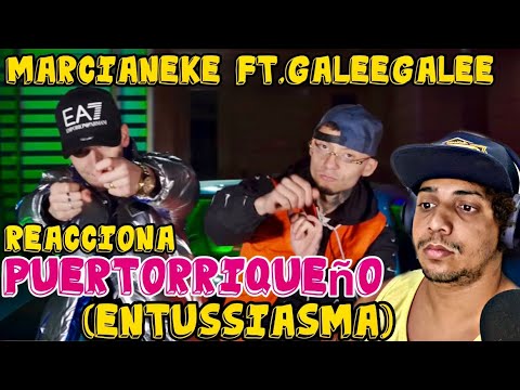 (REACCION) MARCIANEKE FT. GALEE GALEE - ENTUSSIASMA (STUDIO 98 FILMS)