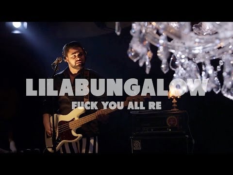 Lilabungalow - Fuck You All Re | Live at Music Apartment