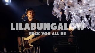 Lilabungalow - Fuck You All Re | Live at Music Apartment