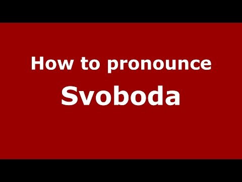 How to pronounce Svoboda