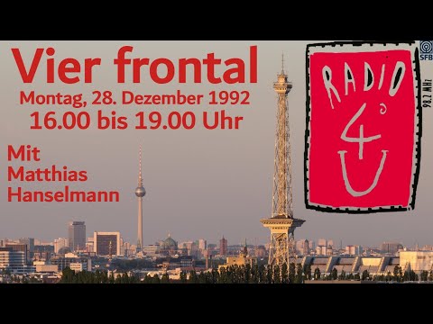 Radio 4U   28.12.1992 - Vier frontal mit Matthias Hanselmann