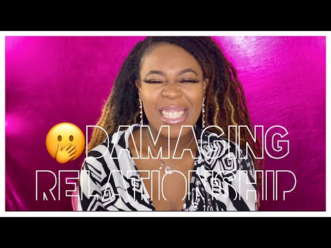 WAYS TO DAMAGE A RELATIONSHIP| ENERGY| LETS WORK ON US| WhittBabe| ♡