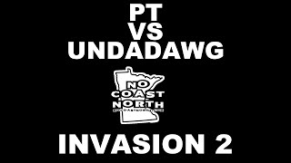 PT vs Undadawg - No Coast North | #Invasion2