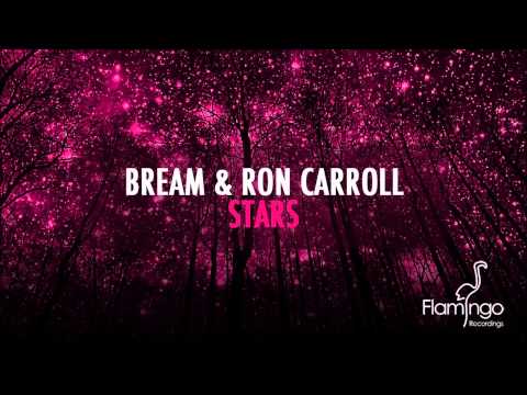 Bream & Ron Carroll - Stars (Original Mix) [Flamingo Recordings]