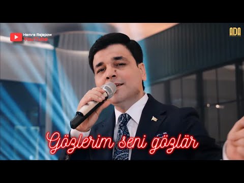 Hemra Rejepow - Gozlerim seni gozlar, Bakan yarym (New Music)
