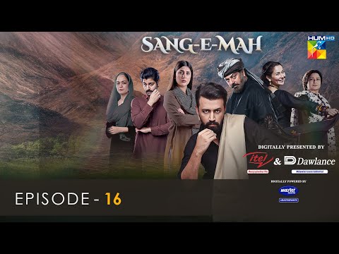 Sang-e-Mah EP 16 [Eng Sub] 24 Apr 22 - Presented by Dawlance & Itel Mobile, Powered By Master Paints