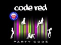 Code Red Shut up 