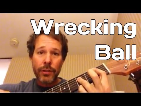 Wrecking Ball by Miley Cyrus - How To Play Guitar Lesson