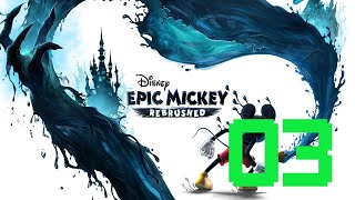 DISNEY EPIC MICKEY: REBRUSHED –Quest 03 [1080p 60FPS]
