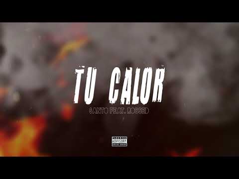$ANTO - TU CALOR Ft. ROSSED 🔥