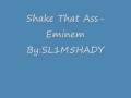 Shake That Ass-Eminem Feat. Nate Dogg 