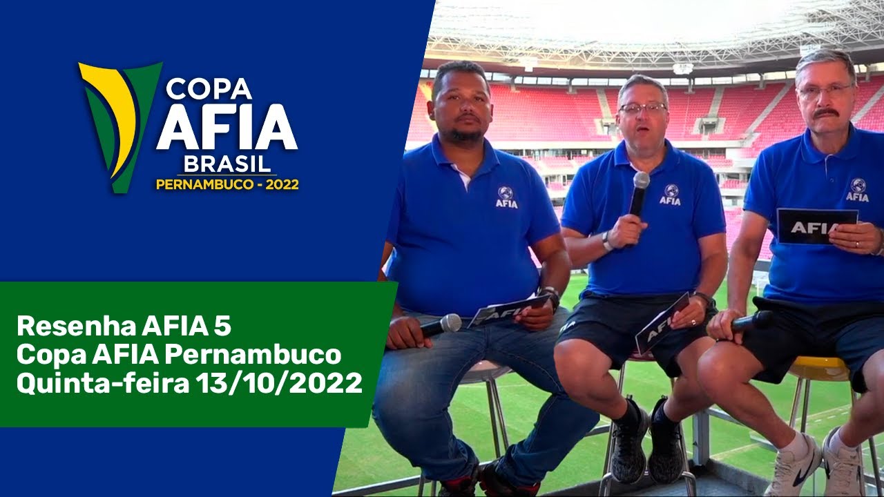 Resenha AFIA 5 Copa AFIA Pernambuco Quinta – Feita 13/10/2022