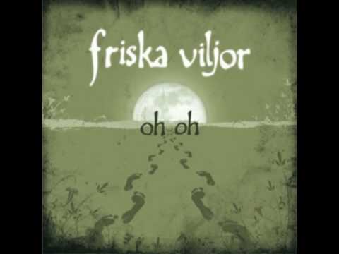 Friska Viljor - Oh Oh