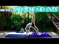 How To Do A Backbend Kickover For Beginners