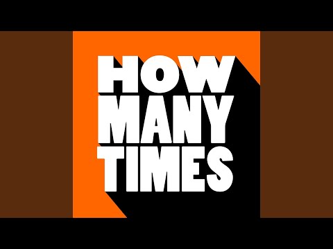 How Many Times (Qubiko Dub)