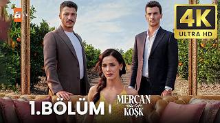 Mercan Köşk 1. Bölüm | 4K ULTRA HD
