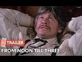 From Noon Till Three 1976 Trailer HD Charles Bronson Jill Ireland