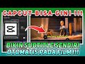 Cara Edit Subtitle Film Otomatis Di Capcut !!!