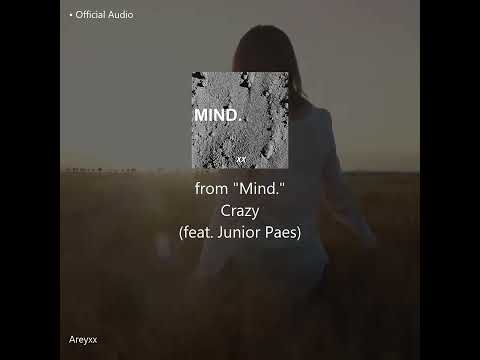 Areyxx - Crazy (feat. Junior Paes) [Official Audio]