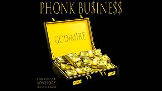 GODIMIRE - PHONK BUSINESS