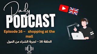 Beginner English Podcast - Episode 16