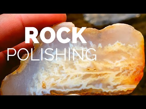How To Polish Rocks (Rhyolite, Agates & Chalcedony)