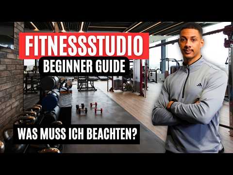 5 Tipps für den perfekten Start im Fitnessstudio! (inkl. Übungen / Anfänger-Guide)