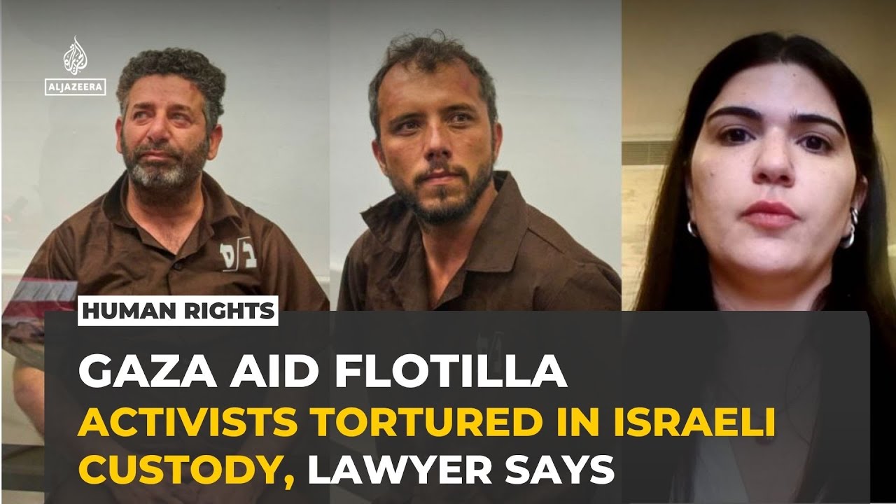 Gaza aid flotilla activists tortured in Israeli custody as court extends detention, lawyer says