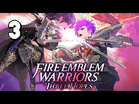 Fire Emblem Warriors: Three Hopes - Playthrough Part 3 - Crisis in Fhirdiad