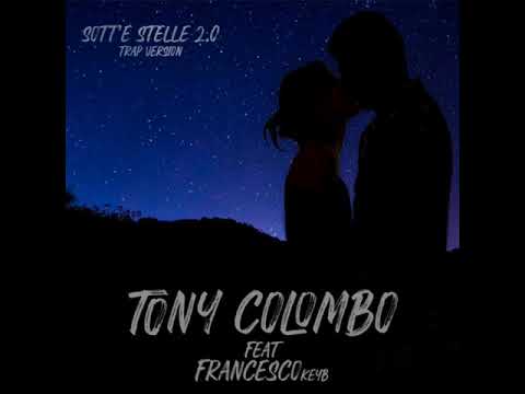Tony colombo feat Francesco key b Sott'e stelle 2.0