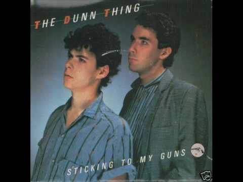 Sticking To My Guns - The Dunn Thing.wmv