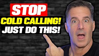 STOP COLD CALLING! (DO THIS STRATEGY INSTEAD!) | WHOLESALE REAL ESTATE