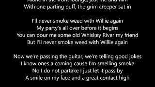 Toby Keith And Willie Nelson - I&#39;ll Never Smoke Weed With Willie Again - Lyrics Rolling