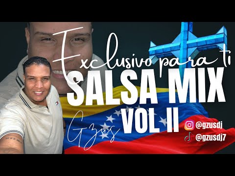 SALSA MIX EXCLUSIVO PARA TI - VENEZUELA PARA EL MUNDO VOL II GZUSDJ #salsabaul #salsabaulvenezuela