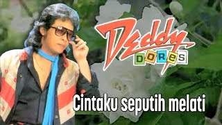 Download lagu Deddy Dores - Cintaku Seputih Melati mp3 Download lagu Deddy Dores - Cintaku Seputih Melati mp3