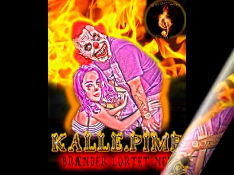 Kalle.Pimp - Brænder lortet ned