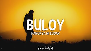 Buloy - Parokya ni Edgar (Lyrics)