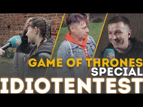 IDIOTENTEST Special | Game of Thrones