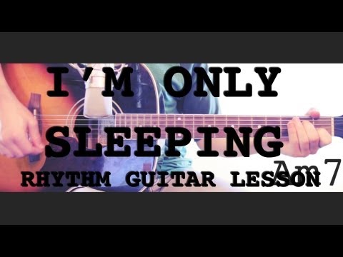 I'm Only Sleeping - Rhythm Guitar Lesson