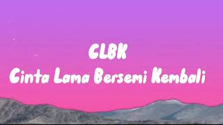 Download lagu CLBK (Cinta Lama Bersemi Kembali)- Divalova feat Bayu G2B (Lyrics) mp3