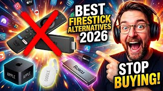 Best FIRESTICK ALTERNATIVES 2026!