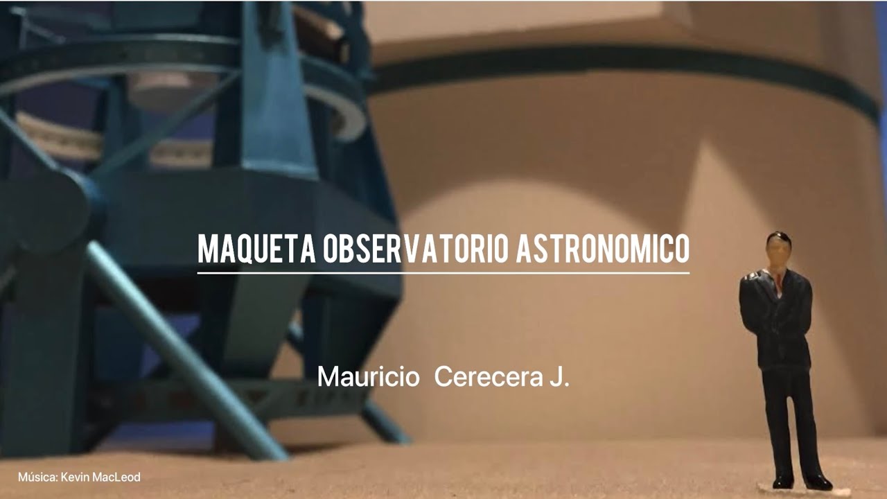 Maqueta observatorio astronomico