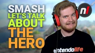 Let's Talk about The Hero (Smash Ultimate)