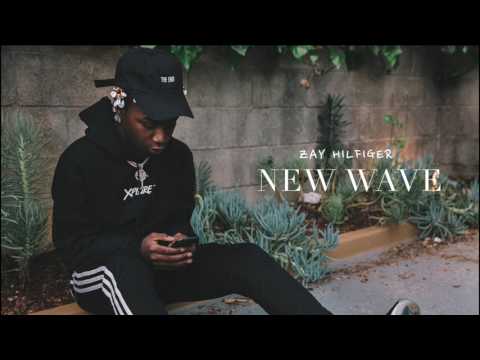 Zay Hilfigerrr - NewWave ( Official Audio) Prod : Rj Lamont