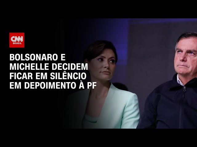 Bolsonaro e Michelle decidem ficar em silêncio em depoimento à PF | LIVE CNN