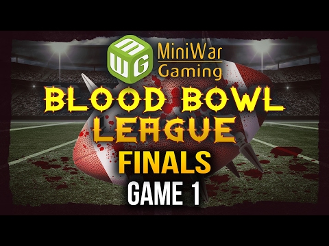 Blood Bowl League Season 2 Finals - Game 1 of 3