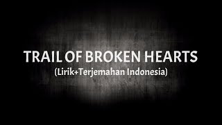 Trail Of Broken Hearts - Dragonforce (Lirik+Terjemahan Indonesia)